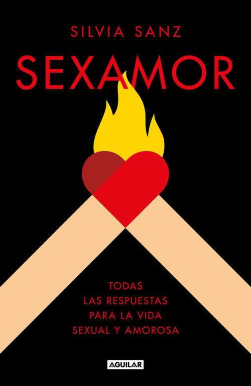 Book cover of Sexamor: Todas las respuestas para la vida sexual y amorosa