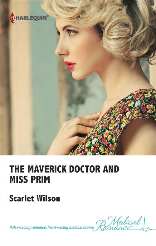 Book cover of The Maverick Doctor and Miss Prim (Rebels with a Cause #1)