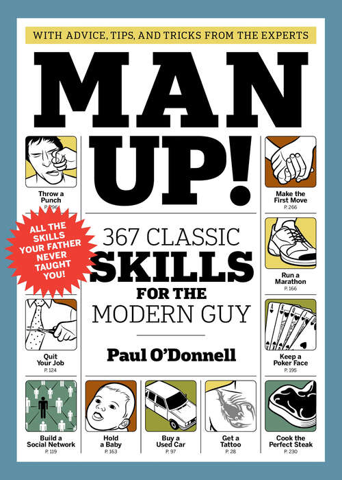 Book cover of Man Up!: 367 Classic Skills for the Modern Guy