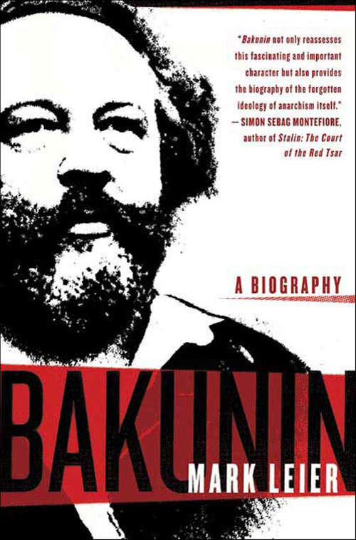 Book cover of Bakunin: A Biography