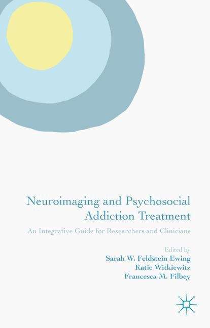 Book cover of Neuroimaging and Psychosocial Addiction Treatment