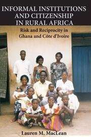 Book cover of Informal Institutions and Citizenship in Rural Africa