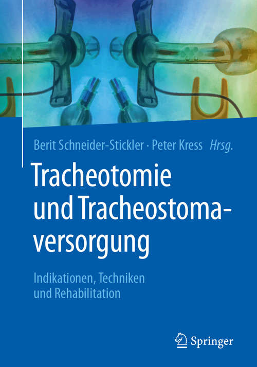 Tracheotomie und Tracheostomaversorgung