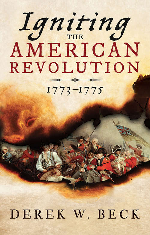 Book cover of Igniting the American Revolution