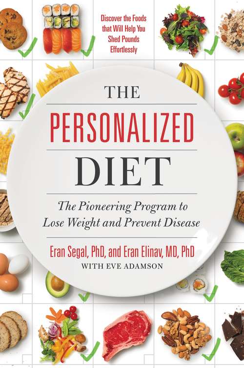 Book cover of The Personalized Diet: The Pioneering Program to Lose Weight and Prevent Disease