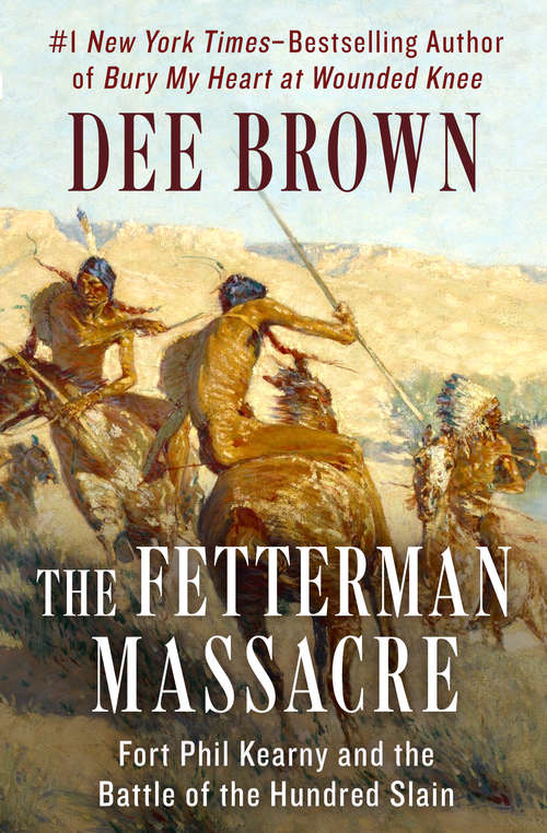Book cover of The Fetterman Massacre: Fort Phil Kearny and the Battle of the Hundred Slain