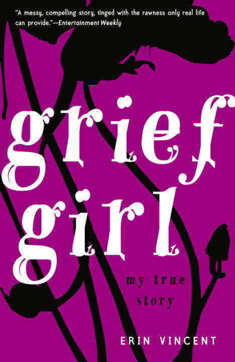 Book cover of Grief Girl: My True Story