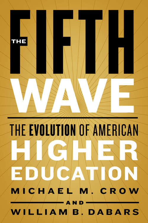 Book cover of The Fifth Wave: The Evolution of American Higher Education