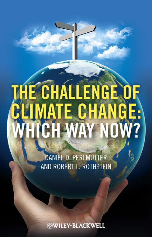 The Challenge of Climate Change: Which Way Now?