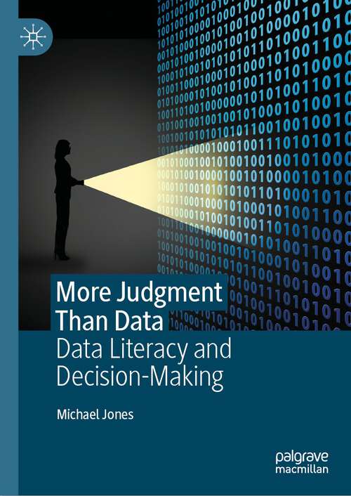 More Judgment Than Data: Data Literacy and Decision-Making