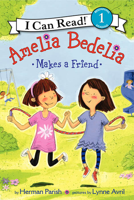 Book cover of Amelia Bedelia Makes a Friend (I Can Read Level 1)