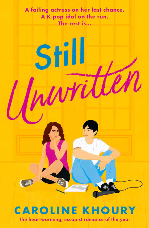 Book cover of Still Unwritten: The heartwarming, escapist romance of the year