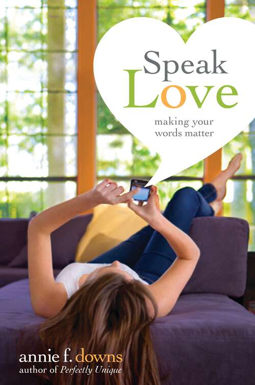 Book cover of Speak Love: Making Your Words Matter