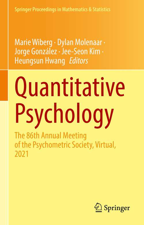 Quantitative Psychology: The 86th Annual Meeting of the Psychometric Society, Virtual, 2021 (Springer Proceedings in Mathematics & Statistics #393)