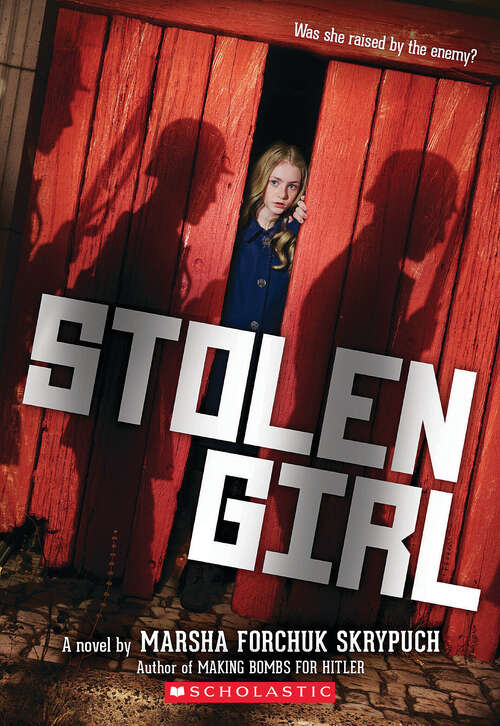 Book cover of Stolen Girl (Scholastic Press Novels Ser.)