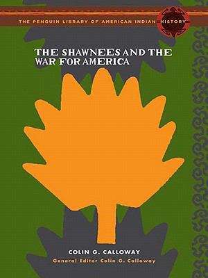 Book cover of The Shawnees and the War for America