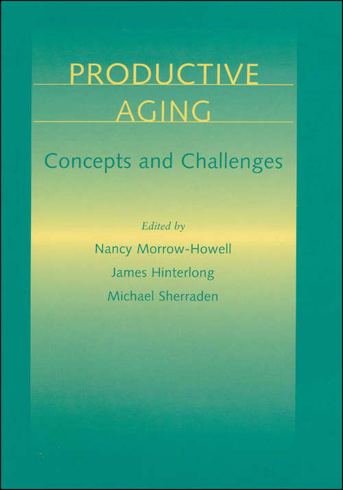 Productive Aging: Concepts and Challenges (Gerontology)