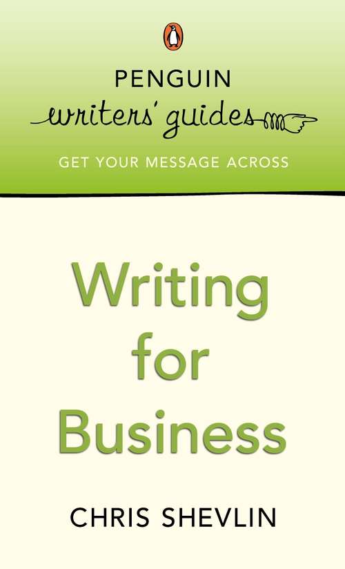 Book cover of Penguin Writers' Guides: Writing for Business