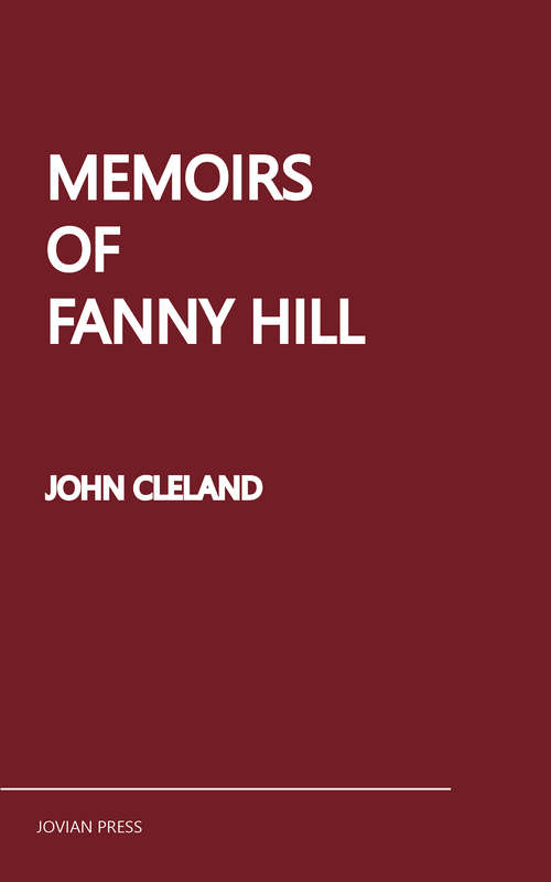 Book cover of Memoirs of Fanny Hill: Memoirs Of A Woman Of Pleasure (Mobi Classics Series)