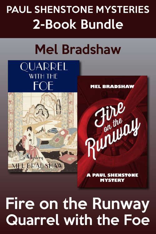 Book cover of Paul Shenstone Mysteries 2-Book Bundle: Quarrel with the Foe / Fire on the Runway