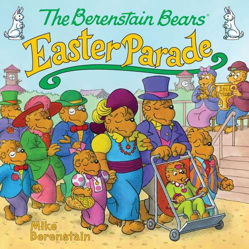 Book cover of The Berenstain Bears' Easter Parade (Berenstain Bears)