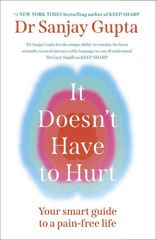 Book cover of It Doesn't Have to Hurt: Your Smart Guide to a Pain-Free Life