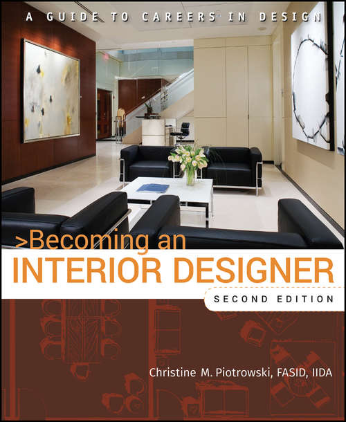 Book cover of Becoming an Interior Designer: A Guide to Careers in Design (2)