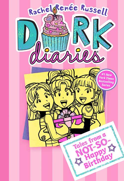 Book cover of Tales from a Not-So-Happy Birthday: Tales from a Not-So-Happy Birthday (Dork Diaries #13)