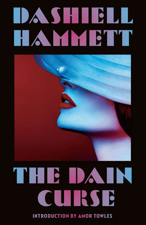 Book cover of The Dain Curse: Red Harvest / The Dain Curse / The Maltese Falcon / The Glass Key / The Thin Man (Library Of America Dashiell Hammett Edition Ser. #1)