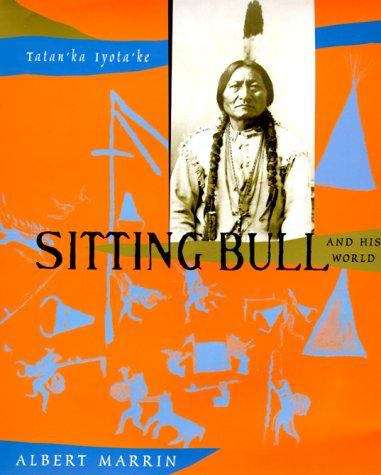 Book cover of Sitting Bull and His World
