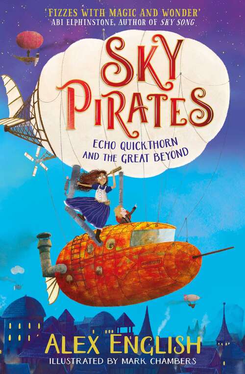 Book cover of Sky Pirates: Echo Quickthorn and the Great Beyond (Sky Pirates #1)