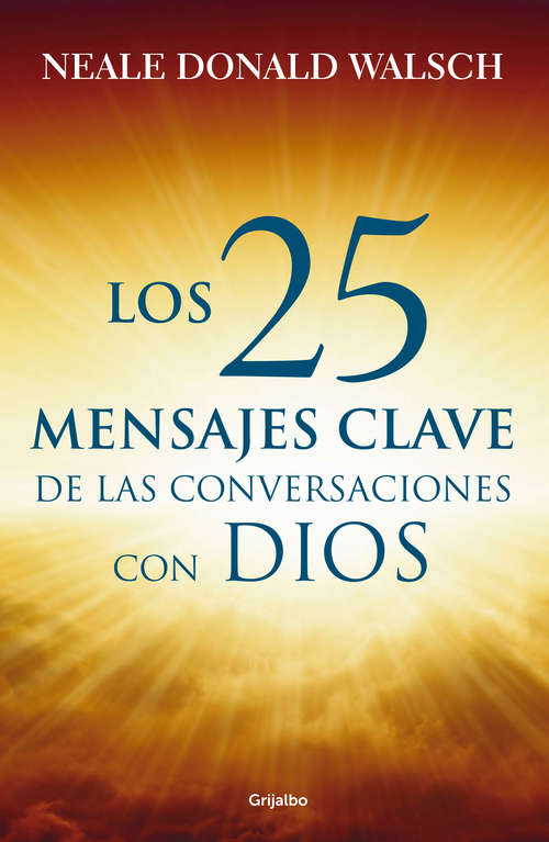 Book cover of Los 25 mensajes clave de las Conversaciones con Dios