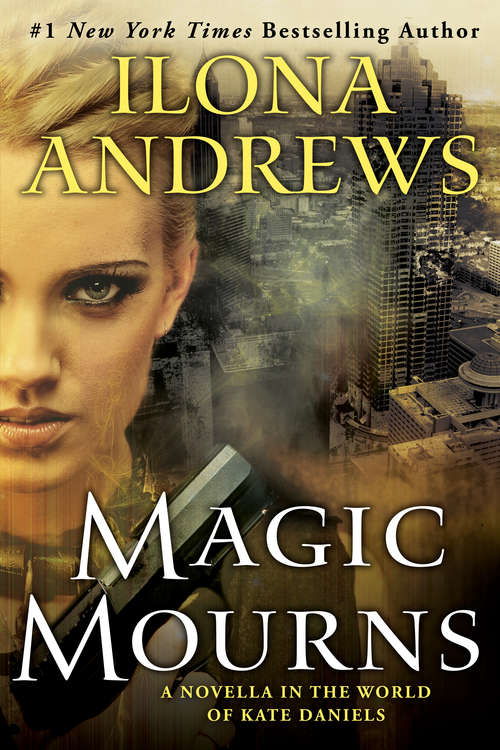 Book cover of Magic Mourns: A Novella in the World of Kate Daniels (Kate Daniels)