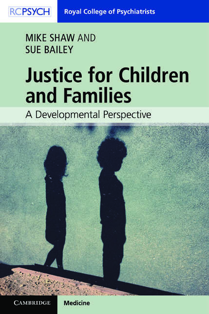 Justice for Children and Families: A Developmental Perspective