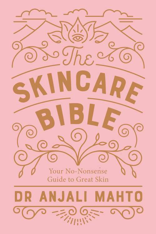 Book cover of The Skincare Bible: Your No-Nonsense Guide to Great Skin