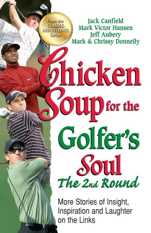 Chicken Soup for the Golfer's Soul The 2nd Round