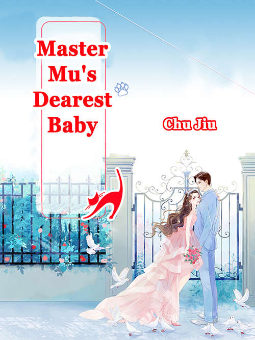 Book cover of Master Mu's Dearest Baby: Volume 3 (Volume 3 #3)