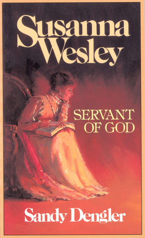 Book cover of Susanna Wesley: Servant of God (New Edition)