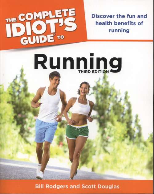 Book cover of The Complete Idiot's Guide To Running (Third Edition)