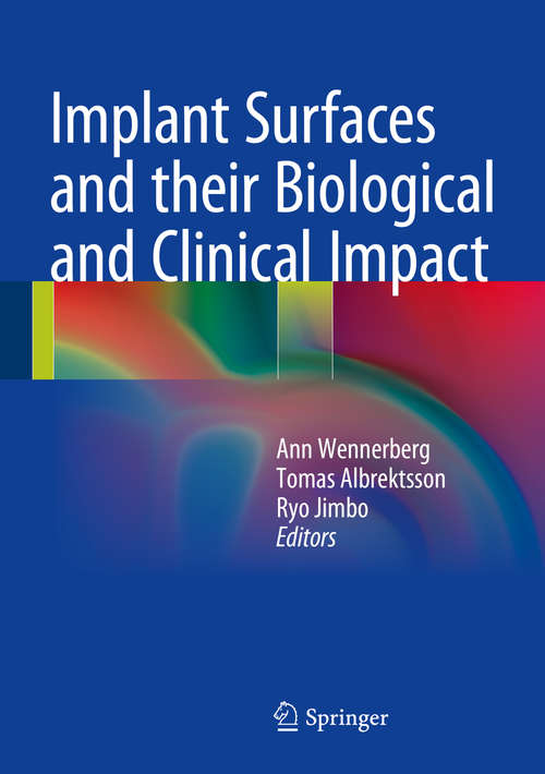 Book cover of Implant Surfaces and their Biological and Clinical Impact