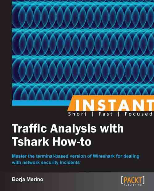 Book cover of Instant Traffic Analysis with Tshark How-to