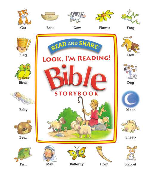 Book cover of Read and Share Look, I'm Reading! Bible Storybook