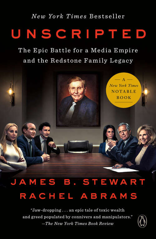 Book cover of Unscripted: The Epic Battle for a Media Empire and the Redstone Family Legacy