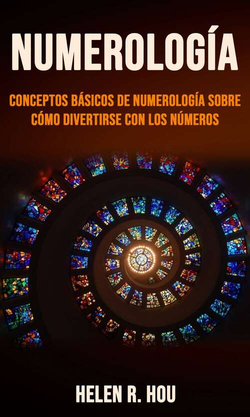 Book cover of Numerología: Como cualquiera puede usar el poder de la numerología