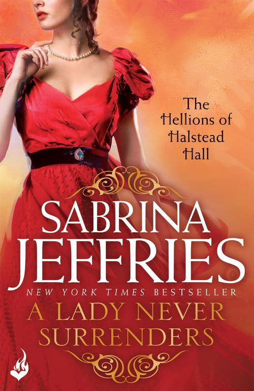 Book cover of A Lady Never Surrenders: An irresistibly sexy Regency romance! (The Hellions of Halstead Hall #5)