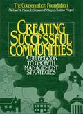 Creating Successful Communities: A Guidebook To Growth Management Strategies