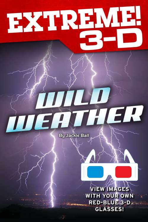 Book cover of Extreme 3-D: Wild Weather