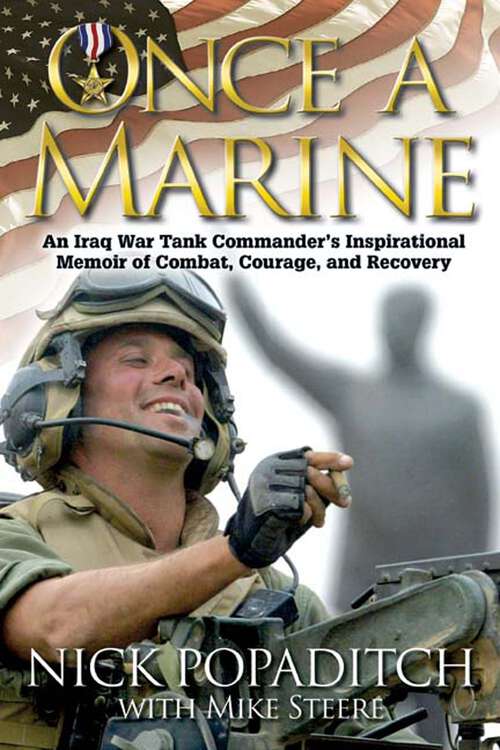 Book cover of Once a Marine: An Iraq War Tank Commander’s Inspirational Memoir of Combat, Courage, and Recovery