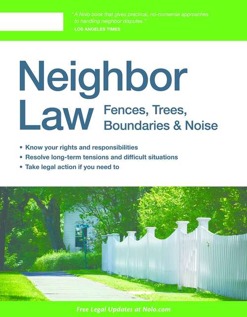 Book cover of Neighbor Law: Fences, Trees, Boundaries & Noise