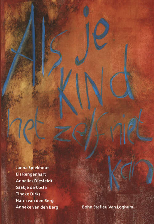 Book cover of Als je kind het zelf niet kan: Praktische handleiding voor de dagelijkse activiteiten van een kind met een motorische handicap ten gevolge van een hersenbeschadiging